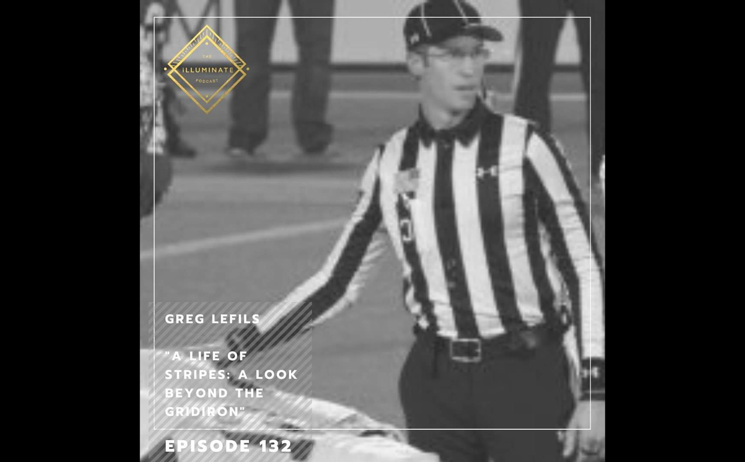 A Life of Stripes: A Look Beyond the Gridiron with Dr. Greg LeFils